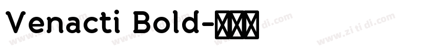 Venacti Bold字体转换